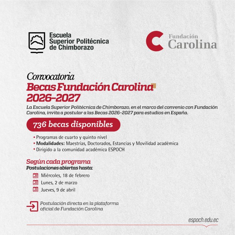 CONVOCATORIA DE BECAS FUNDACIÓN CAROLINA 2026–2027 - ESPOCH｜ESCUELA ...